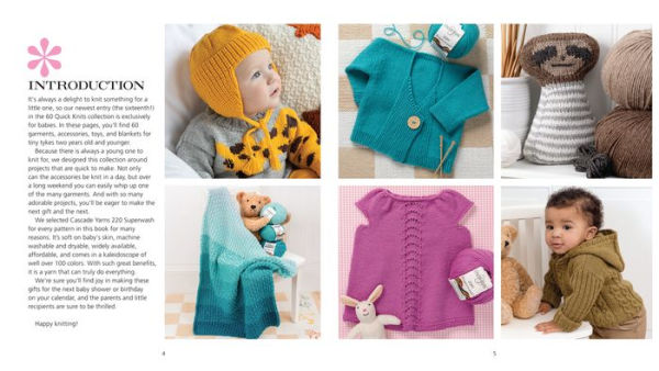 60 Quick Knit Gifts for Babies: Adorable Sweaters, Hats, Blankets, and More  in 220 Superwash® from Cascade Yarns® (60 Quick Knits Collection)