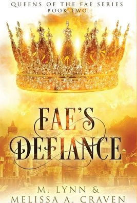 Fae's Defiance (Queens of the Fae Book 2)