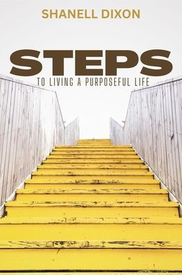 Steps to Living a Purposeful Life