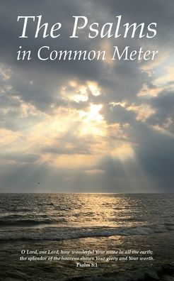 The Psalms in Common Meter