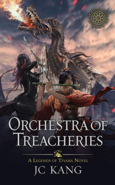 Orchestra of Treacheries: A Legends Tivara Story