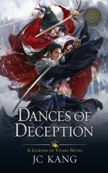 Dances of Deception: A Legends Tivara Story