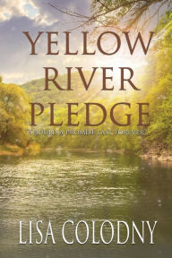 Title: Yellow River Pledge, Author: Lisa Colodny