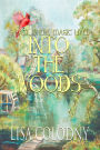 Place Where Magic Lives: Into the Woods