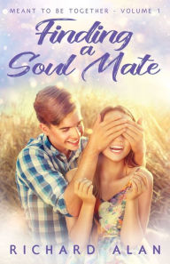 Title: Finding a Soul Mate, Author: Richard Alan