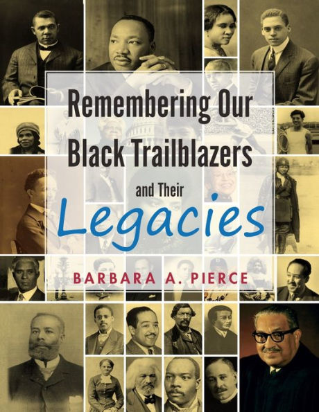 Remembering Our Black Trailblazers and Their Legacies