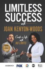 Title: Limitless Success with Joan Kenyon-Woods, Author: Joan Kenyon-Woods