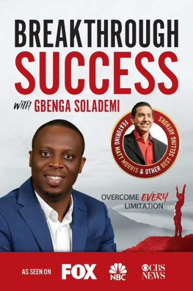 Breakthrough Success with Gbenga Solademi