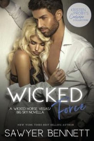 Wicked Force: A Wicked Horse Vegas/Big Sky Novella