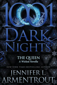 Title: The Queen: A Wicked Novella, Author: Jennifer L. Armentrout