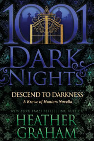 Title: Descend to Darkness: A Krewe of Hunters Novella, Author: Heather Graham