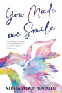 You Made Me Smile