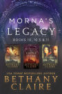 Morna's Legacy: Books 10, 10.5 & 11: Scottish, Time Travel Romances