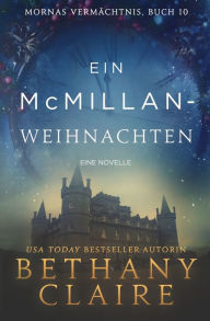 Title: Ein McMillan-Weihnachten - ein-Schottischer Zeitreise-Romanze, Author: Bethany Claire