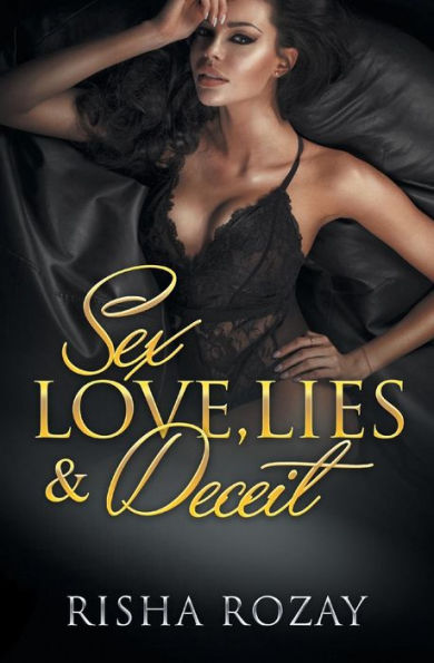 Sex, Love, Lies & Deceit