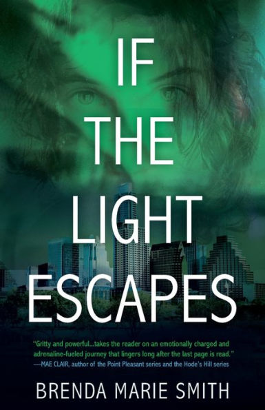 If the Light Escapes: A Braving the Light Novel