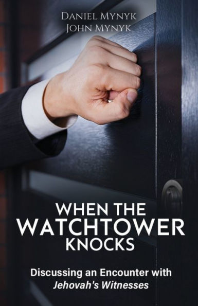 When the Watchtower Knocks: Discussing an Encounter with Jehovah's Witnesses