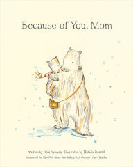 Title: Because of You, Mom, Author: Kobi Yamada
