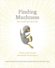 Title: Finding Muchness: How to Add More Life to Life, Author: Kobi Yamada