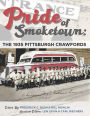 Pride of Smoketown: The 1935 Pittsburgh Crawfords