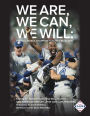 We Are, We Can, We Will: The 1992 World Champion Toronto Blue Jays