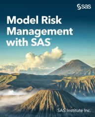 Title: Model Risk Management with SAS, Author: SAS