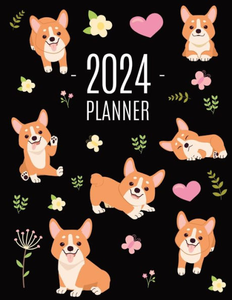 Corgi Planner 2024: Daily Organizer: January-December (12 Months) Beautiful Agenda with Adorable Dogs