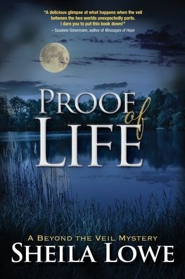 Proof of Life by Sheila Lowe, Paperback | Barnes & Noble®