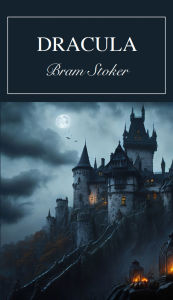 Title: Dracula, Author: Bram Stoker