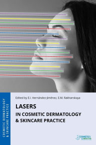 Title: Lasers in Cosmetic Dermatology & Skincare Practice, Author: Elena Hernandez-Jimenez