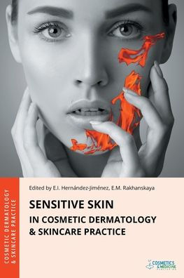 Sensitive Skin in Cosmetic Dermatology & Skincare Practice