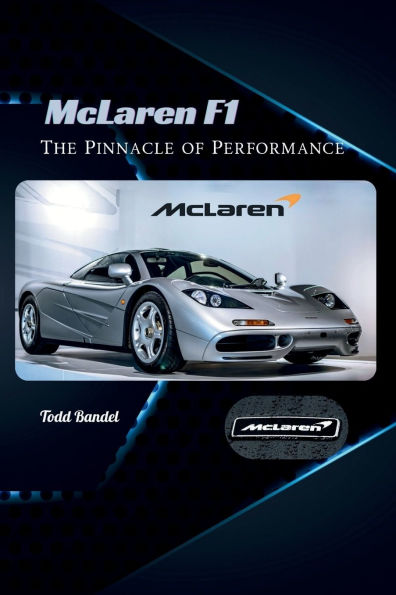 McLaren F1: The Pinnacle of Performance