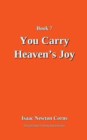 You Carry Heaven's Joy: A 2025 Christmas Series Devotional from Discipleship Training International