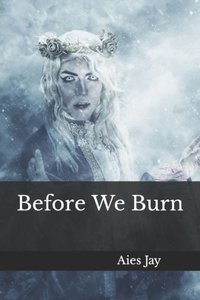 Before We Burn