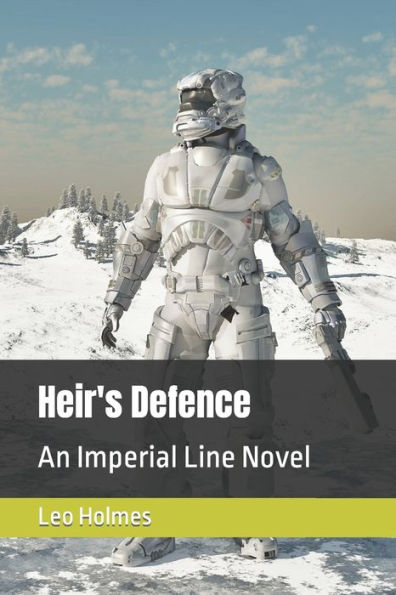 Heir's Defence: An Imperial Line Novel
