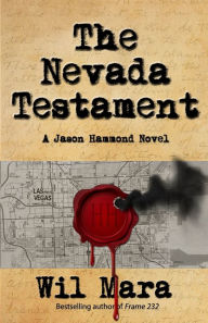 Title: The Nevada Testament, Author: Wil Mara