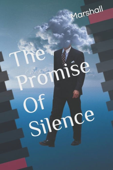 The Promise Of Silence