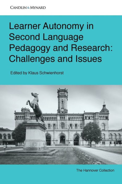 Learner Autonomy Second Language Pedagogy and Research: Challenges Issues