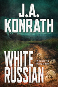 Title: White Russian, Author: J. A. Konrath
