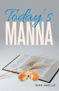 Title: Today'S Manna, Author: Mike Smellie