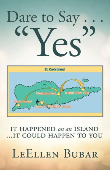 Dare to Say . "Yes": It Happened on an Island