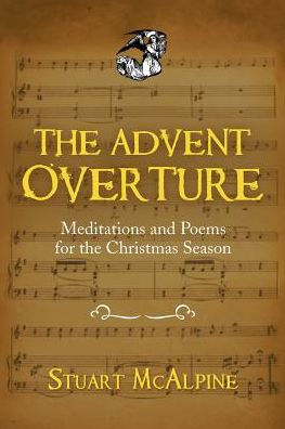 the Advent Overture: Meditations and Poems for Christmas Season