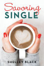 Savoring Single