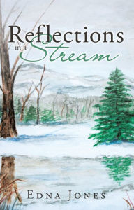 Title: Reflections in a Stream, Author: Edna Jones