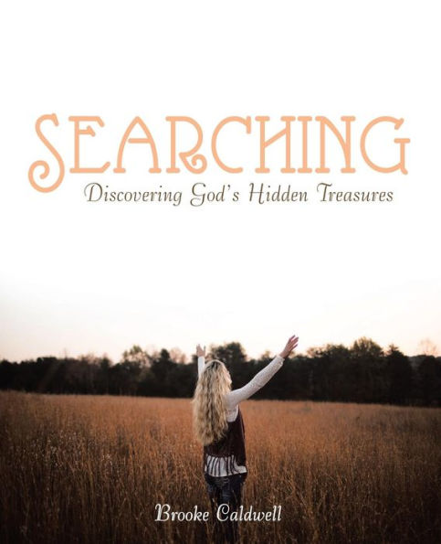 Searching: Discovering God'S Hidden Treasures