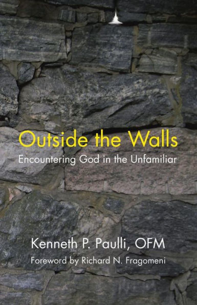Outside the Walls: Encountering God Unfamiliar