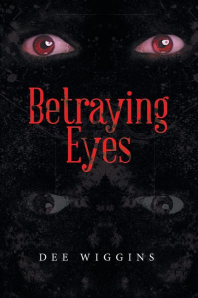 Betraying Eyes