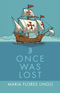 Title: I Once Was Lost, Author: Maria Flores Lingo