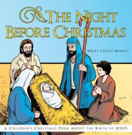 Title: The Night before Christmas, Author: Merry Celeste Murray