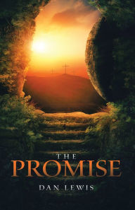 Title: The Promise, Author: Dan Lewis